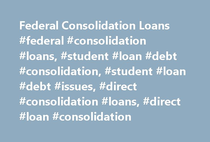 Federal Student Loans Consolidation Interest Rate